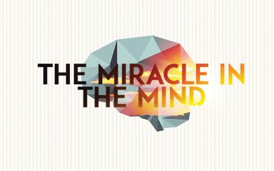 The Miracle in the Mind